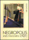 Negropolis (aneb Irracionálno dobyto!)