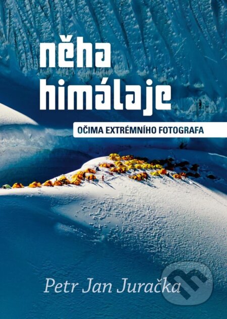Něha Himálaje (Očima extrémního fotografa)