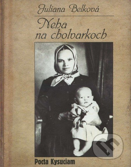 Neha na cholvarkoch (Pocta Kysuciam)