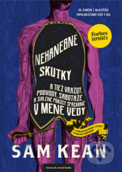Nehanebné skutky a tiež vraždy, podvody, sabotáže a šialené pokusy spáchané v mene vedy - kniha z kategorie Humanitní a společenské vědy