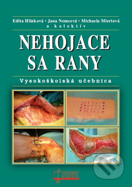 Nehojace sa rany (Vysokoškolská učebnica)