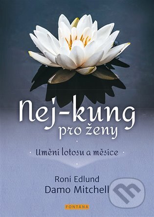 Nej-Kung pro ženy (Umění lotosu a měsíce)