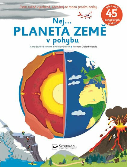 Nej... PLANETA ZEMĚ v pohybu  Anne-Sophie Baumann, Pierrick Graviou, Didier Balicevic - Anne-Sophie Baumann, Didier Balicevic, Pierrick Graviou