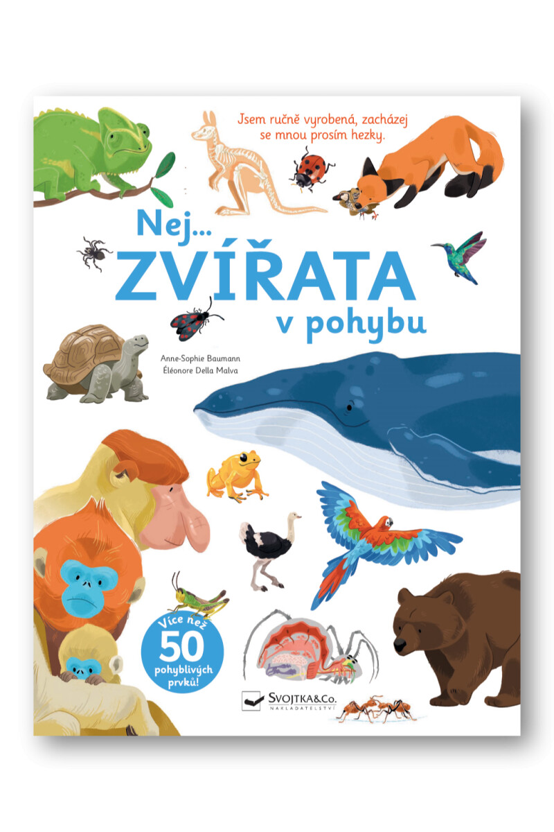 Nej... ZVÍŘATA v pohybu  Anne-Sophie Baumann, Éléonore Della Malva - Anne-Sophie Baumann