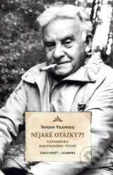 Nějaké otázky?! (Vzpomínky kolymského vězně)