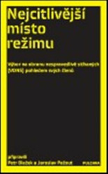Nejcitlivější místo režimu (Výbor na obranu nespravedlivě stíhaných (VONS) pohledem svých členů) - kniha z kategorie Historie
