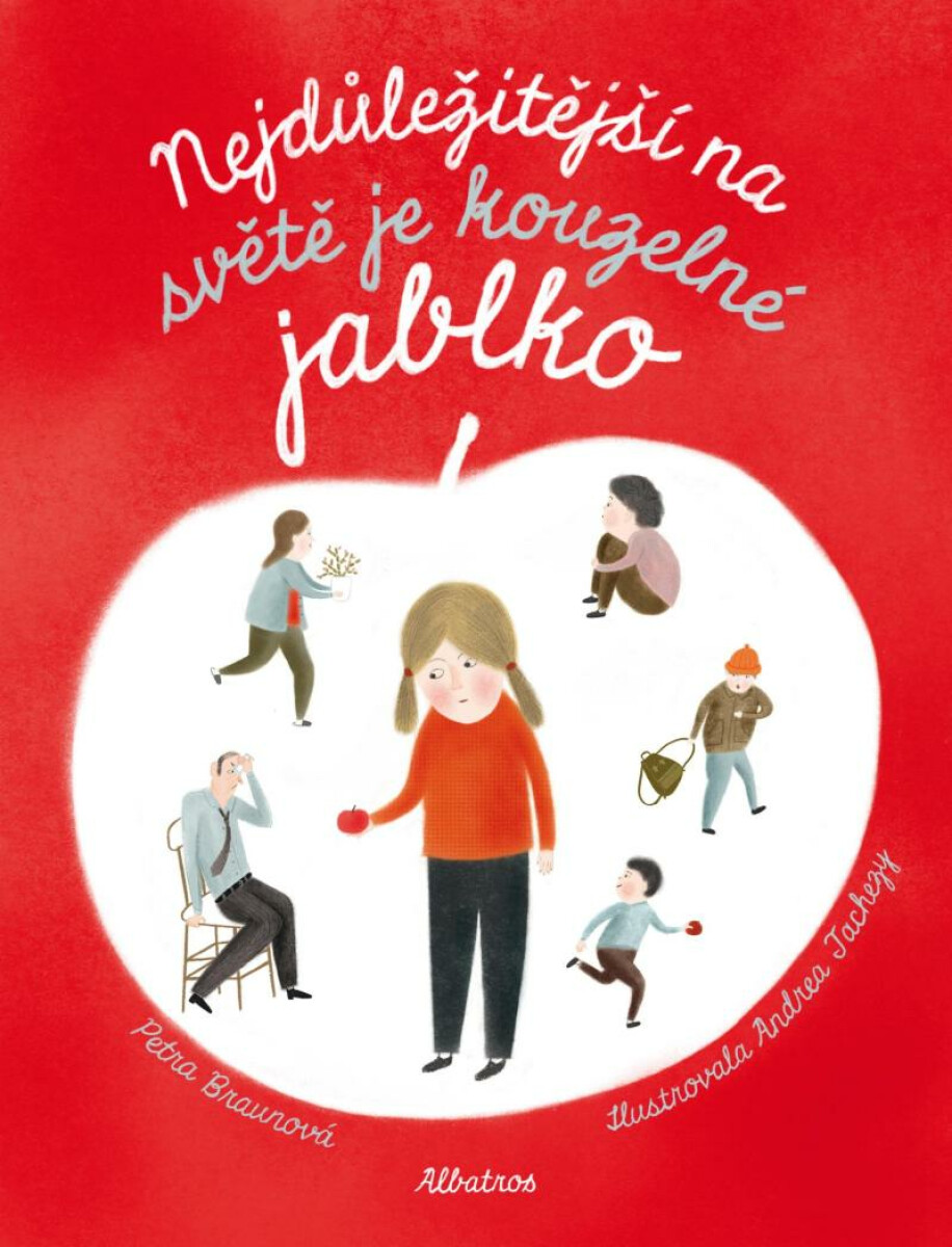 Nejdůležitější na světě je kouzelné jablko - Petra Braunová