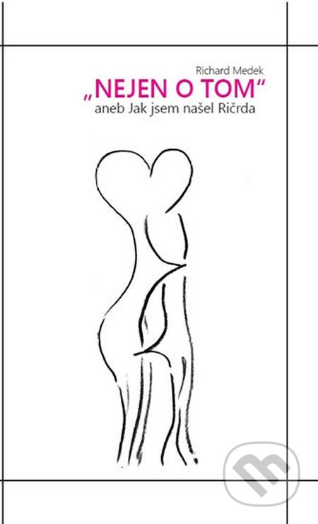 Nejen o tom aneb Jak jsem našel Ričrda