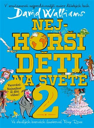 Nejhorší děti na světě 2 - David Walliams, Tony Ross