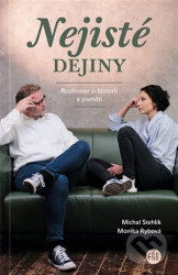 Nejisté dějiny (Rozhovor o historii a paměti)