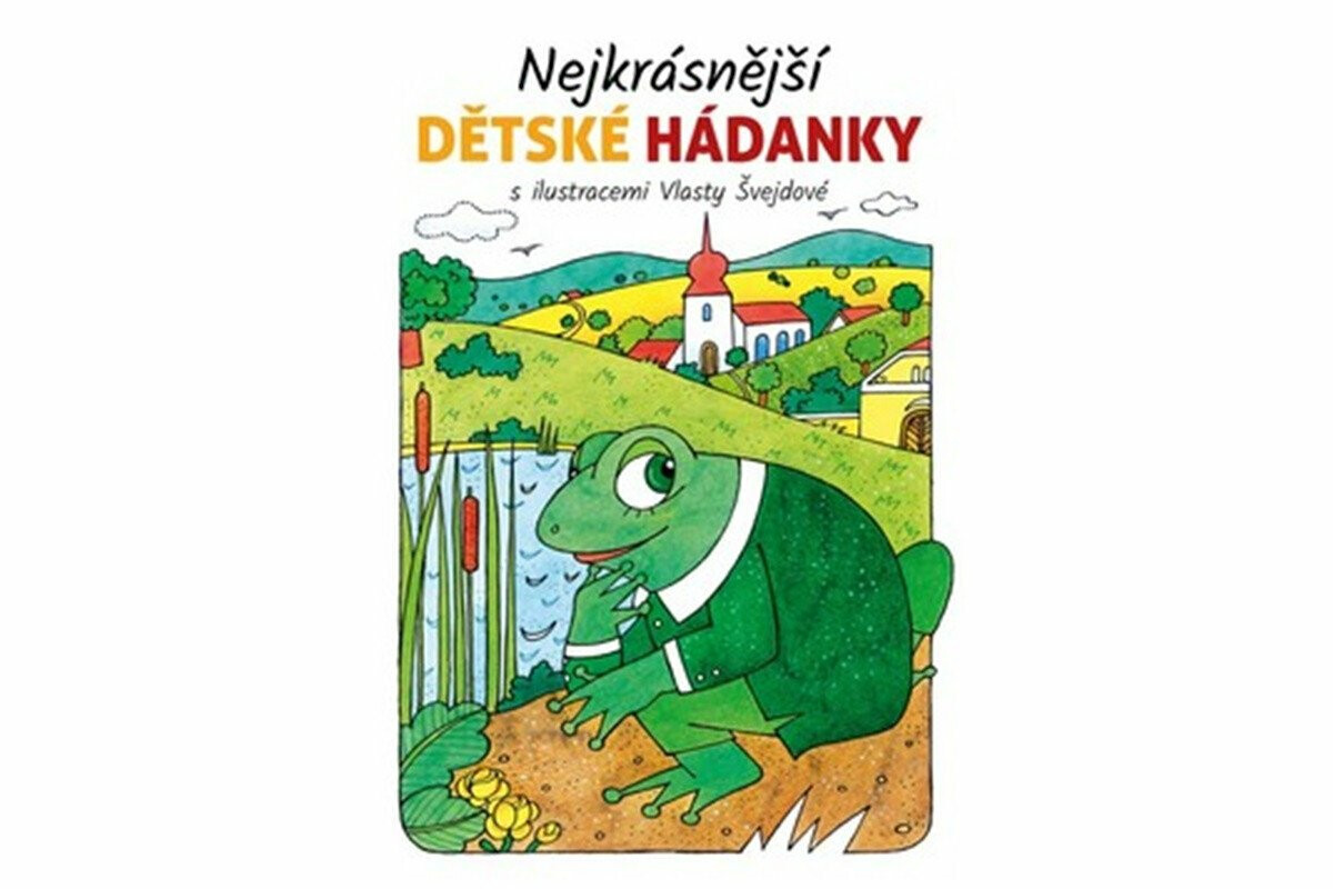 Nejkrásnější dětské hádanky - Vlasta Švejdová