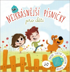Nejkrásnější písničky pro děti (Zvuková knížka)