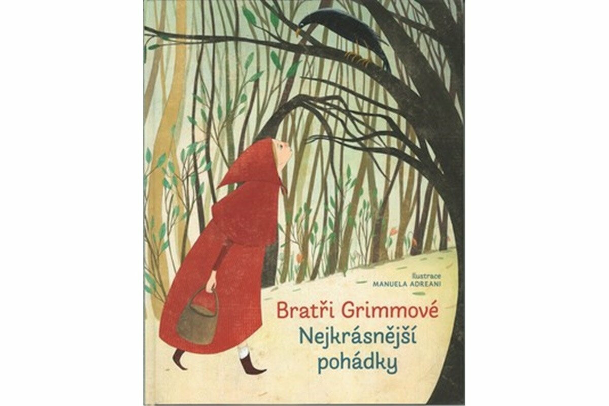 Nejkrásnější pohádky - Bratři Grimmové - Manuela Adreani, Wilhelm a Jacob Grimmové