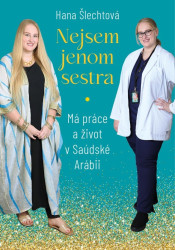 Nejsem jenom sestra (Má práce a život v Saúdské Arábii) - kniha z kategorie Životopisy