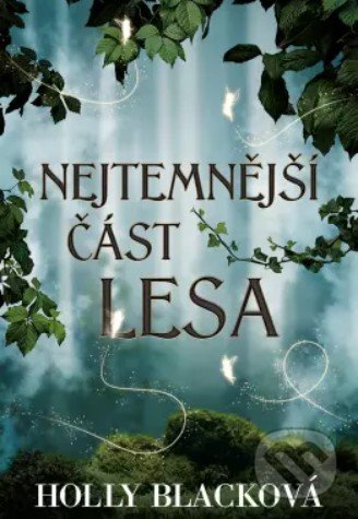 Nejtemnější část lesa