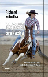 Nejtěžší překážka (Příběhy jezdců a koní z jezdeckého areálu Pastviny) - kniha z kategorie Společenská beletrie