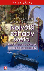 Největší záhady světa (Proroctví, ztracené civilizace, nadpřirozené úkazy a kletby) - kniha z kategorie Záhady a paranormální jevy