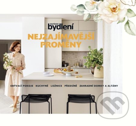 Nejzajímavější proměny (obývací pokoje - kuchyně - ložnice - předsíně