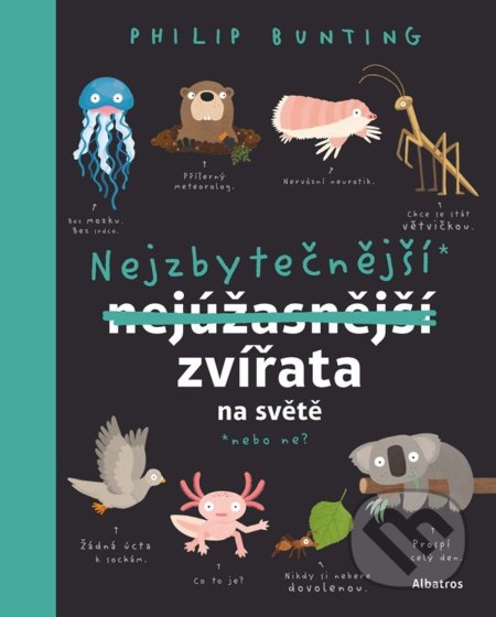 Nejzbytečnější zvířata na světě (Nebo ne?)