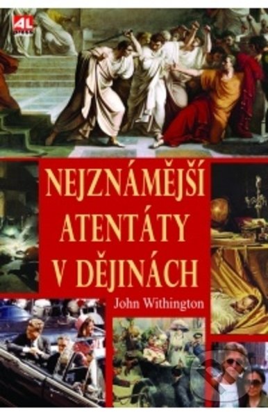 Nejznámější atentáty v dějinách
