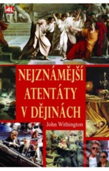Nejznámější atentáty v dějinách