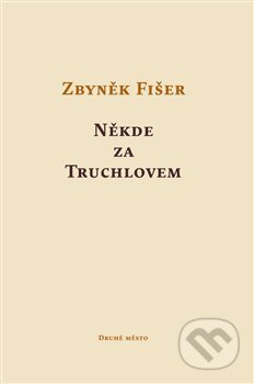 Někde za Truchlovem
