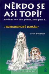 Někdo se asi topí! (Nevšední jaro, léto, podzim, zima pana B.) - kniha z kategorie Beletrie