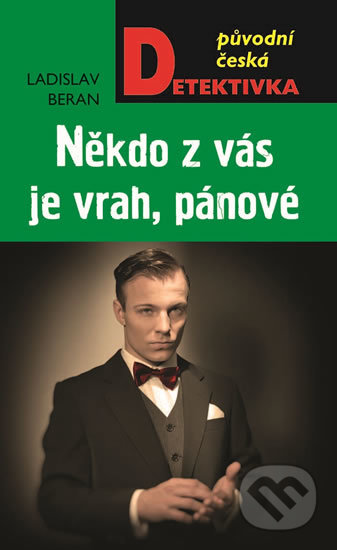 Někdo z vás je vrah, pánové!