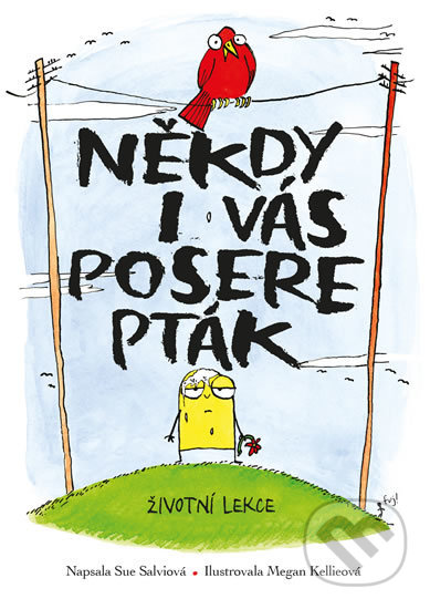 Někdy i vás posere pták