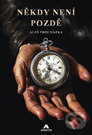 Někdy není pozdě