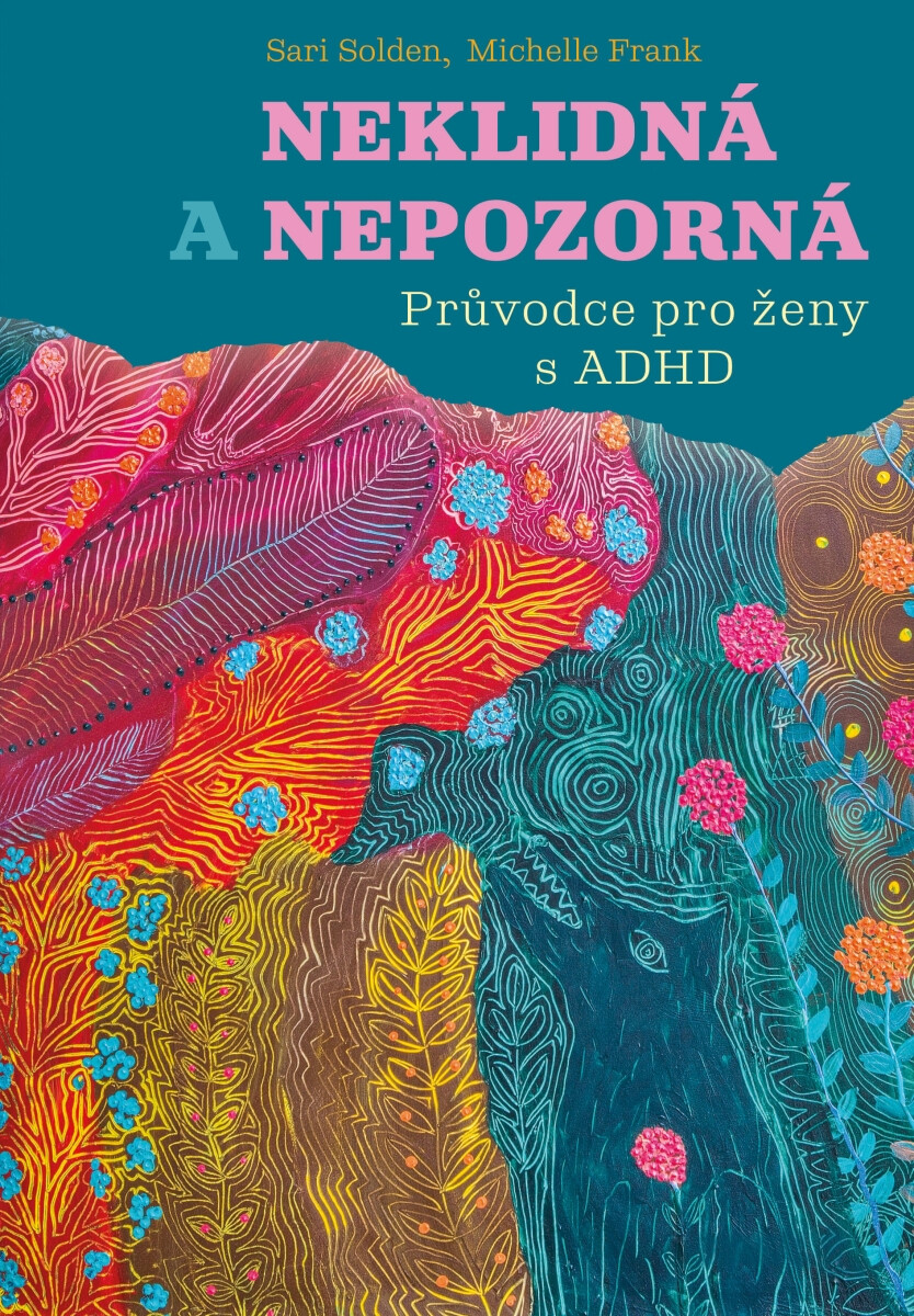 Neklidná a nepozorná - Sari Solden, Michelle Frank