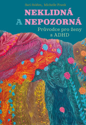 Neklidná a nepozorná - Sari Solden, Michelle Frank
