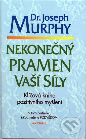 Nekonečný pramen vaší síly