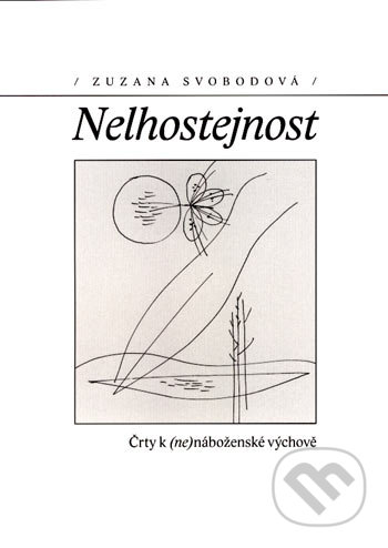 Nelhostejnost (Črty k (ne)náboženské výchově)