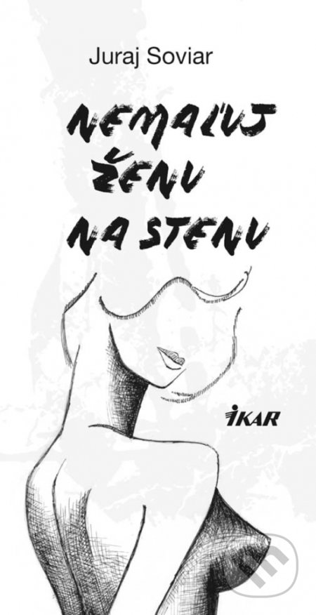 Nemaľuj ženu na stenu