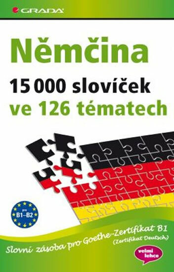 Němčina 15 000 slovíček ve 126 tématech - Slovní zásoba pro Goethe–Zertifikat B1 (Zertifikat Deutsch) - Monika Reimann, Dr. Sabine Dinsel