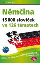 Němčina 15 000 slovíček ve 126 tématech - Slovní zásoba pro Goethe–Zertifikat B1 (Zertifikat Deutsch) - Monika Reimann, Dr. Sabine Dinsel