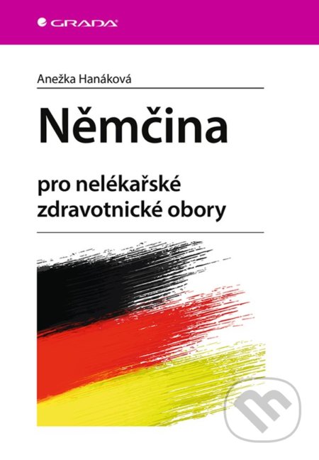Němčina (pro nelékařské zdravotnické obory)