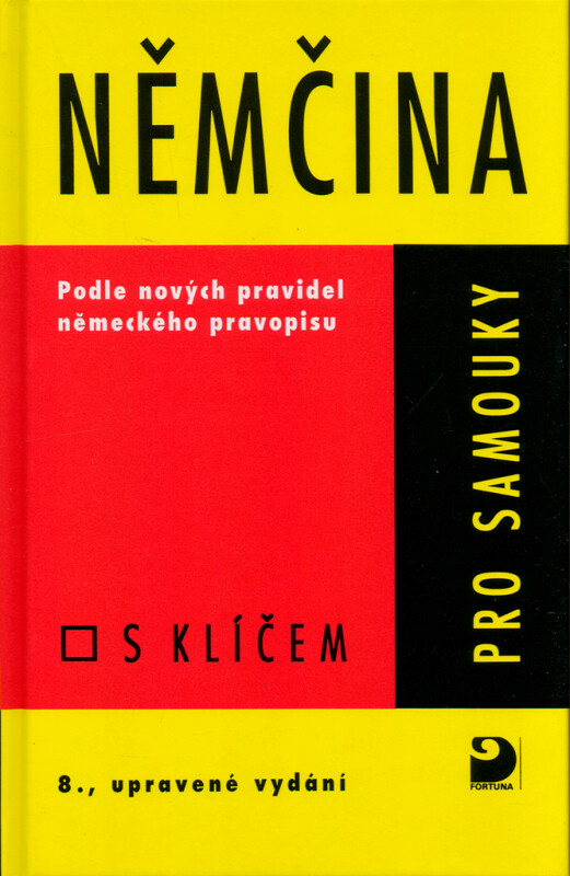 Němčina pro samouky s klíčem - Drahomíra Kettnerová, Veronika Bendová