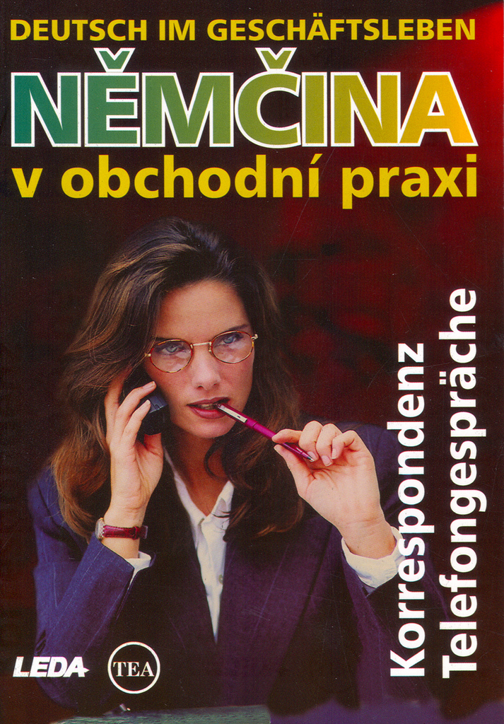 Němčina v obchodní praxi Deutsch im Geschäftsleben