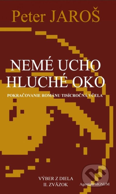 Nemé ucho, hluché oko