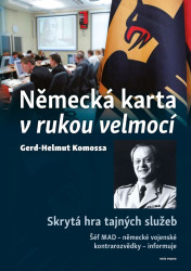 Německá karta v rukou velmocí (Skrytá hra tajných služeb) - kniha z kategorie Beletrie