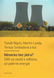 Německo bez jádra? (SRN na cestě k odklonu od jaderné energie) - kniha z kategorie Politologie a politika