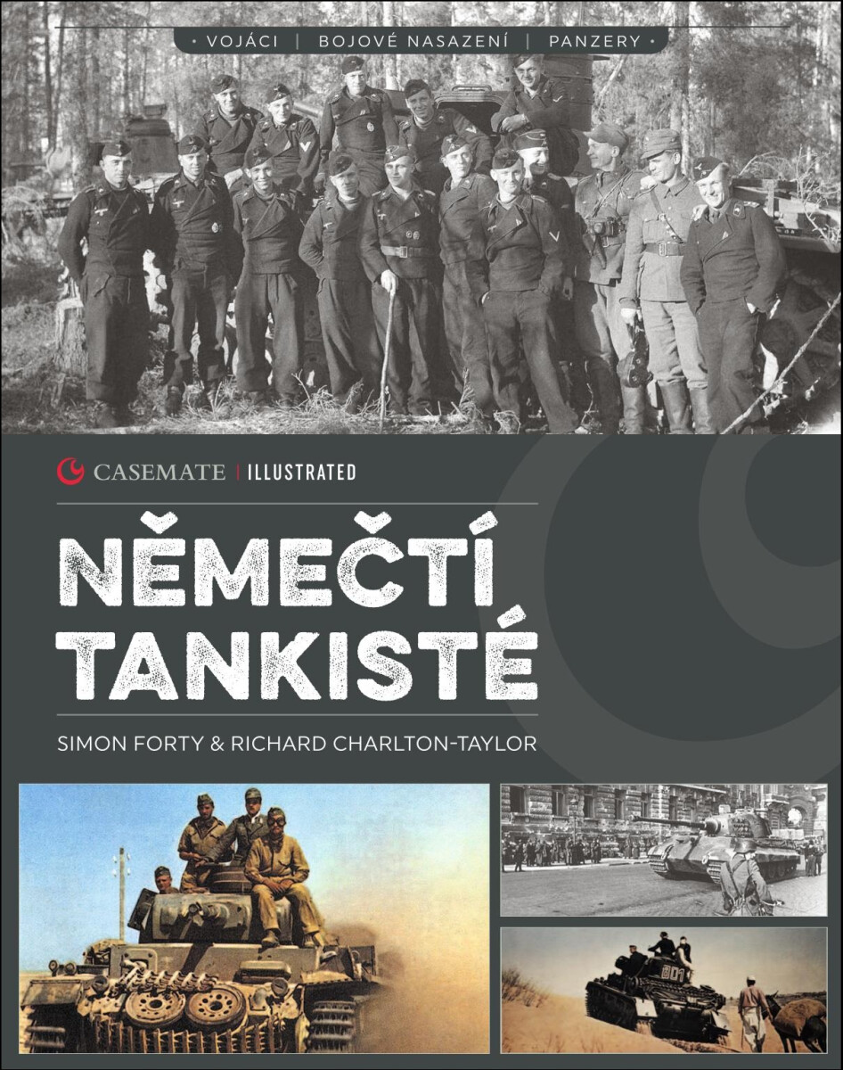 Němečtí tankisté - Simon Forty, Richard Charlton-Taylor