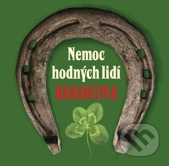 Nemoc hodných lidí (Rakovina)