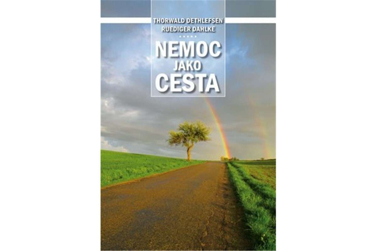 Nemoc jako cesta - Ruediger Dahlke, Thorwald Dethlefsen