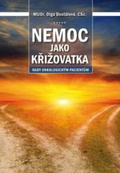 Nemoc jako křižovatka (rady onkologickým pacientům) - kniha z kategorie Zdraví a životní styl
