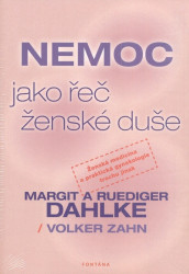 Nemoc jako řeč ženské duše - kniha z kategorie Alternativní medicína