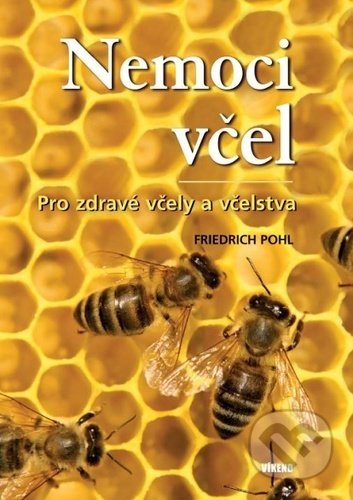 Nemoci včel (Pro zdravé včely a včelstva)