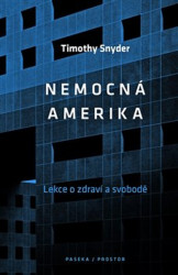 Nemocná Amerika (Lekce o zdraví a svobodě)